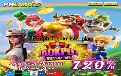 2222ph Casino is a place where dreams come true
