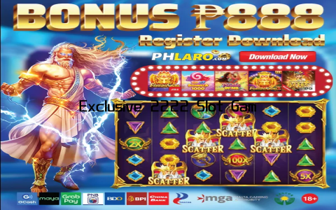 Exclusive 2222 Slot Gaming Experience Unveiled